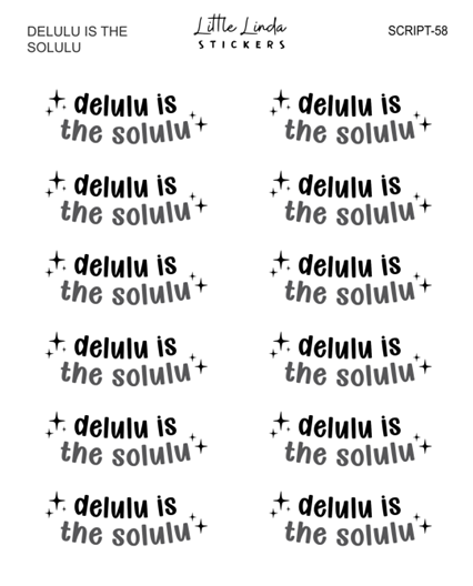 Delulu is the Solulu | SCRIPT
